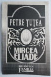 Mircea Eliade (Eseu) &ndash; Petre Tutea