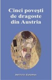 Cinci povesti de dragoste din Austria