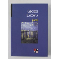GEORGE BACOVIA - POEZII , 2007