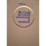 V. Preda - Biochimia dezvoltarii embrionare la vertebrate (Editia: 1969)