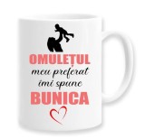Cana alba personalizata &quot;Omuletul meu preferat imi spune bunica&quot;, INOVATIX&reg;. 330ml, Oem