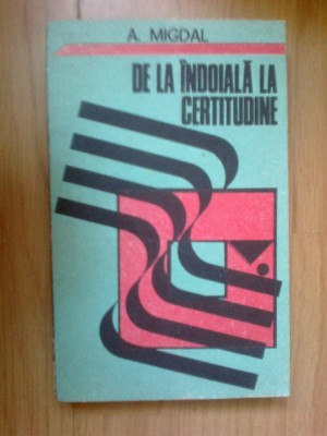 n1 DE LA INDOIALA LA CERTITUDINE - A. MIGDAL foto