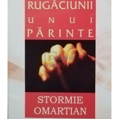 Stormie Omartian - Puterea rugaciunii unui parinte (editia 2006)