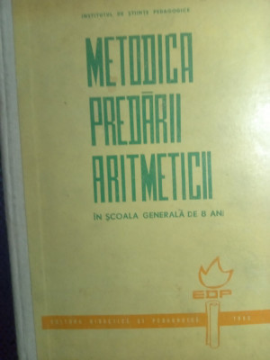 Metodica predării aritmeticii,folosit,25 lei foto