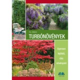 Turb&oacute;n&ouml;v&eacute;nyek - Gyorsan fejlődő, d&uacute;s n&ouml;v&eacute;nyzet - Till H&auml;gele