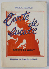 CARTE DE BUCATE , RETETE LA MINUT de RODICA SZKOBLEI , 1990 foto