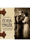 Edes Emlek. Szerelmes kepeslapok a Nagy Haborubol - Lorinczi Denes