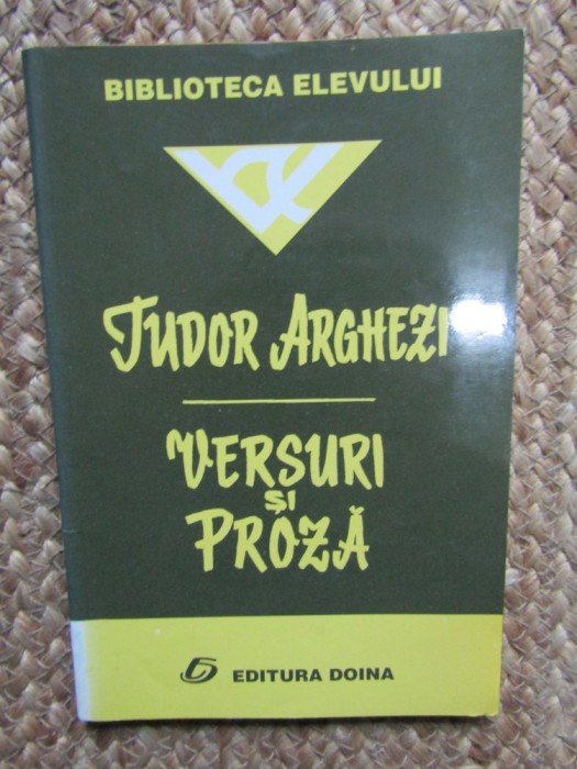 Tudor Arghezi - Versuri si proza