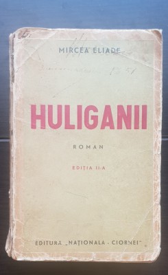 Huliganii - Mircea Eliade (1937) foto