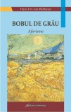 Bobul de grau. Aforisme - Editura Galaxia Gutenberg