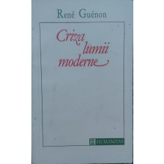 Criza Lumii Moderne - Rene Guenon , G137