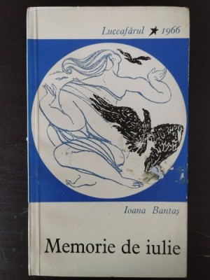 Ioana Bantas - Memorie de Iulie foto