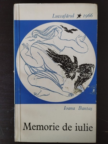 Ioana Bantas - Memorie de Iulie