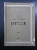 Studii si articole de istorie. Nr. XXII, anul 1973