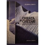 Florina Grecu - Gheata si ghetari (semnata) (Editia: 1997)