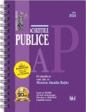 Achizitiile publice Act. Iulie 2024 Ed. Spiralata - Monica Amalia Ratiu - Editura Universul Juridic