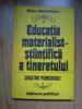 H4 Educatia materialist-stiintifica a tineretului. Cercetari psihosociale