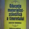 h4 Educatia materialist-stiintifica a tineretului. Cercetari psihosociale