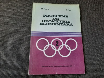 PROBLEME DE GEOMETRIE ELEMENTARA M PIMSNER ,S POPA,RF22/4 foto