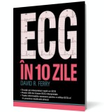 ECG in 10 zile - David R. Ferry