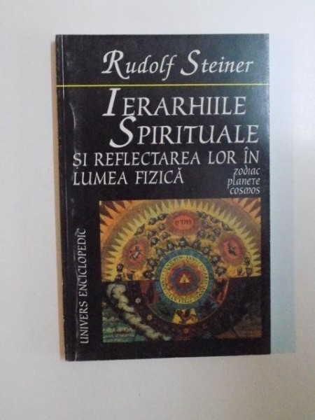 IERARHIILE SPIRITUALE SI REFLECTAREA LOR IN LUMEA FIZICA de RUDOLF STEINER * INTENS SUBLINIATA
