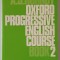 OXFORD PROGRESSIVE ENGLISH COURSE , BOOK 2 by A.S. HORNBY , 1969