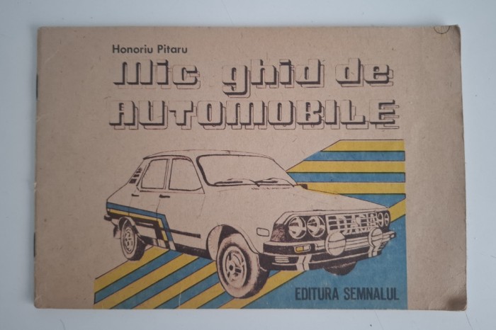 MIC GHID DE AUTOMOBILE - HONORIU PITARU