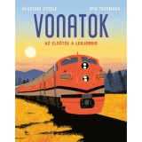 Vonatok - Az elsőtől a legjobbig - Alastair Steele