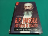 B.P. HAȘDEU SAU SETEA DE ABSOLUT * I. OPRIȘAN / 2001 * 49