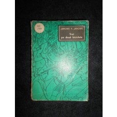 JEROME K. JEROME - TREI PE DOUA BICICLETE