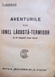 F. Aderca - Aventurile d-lui Ionel Lacusta Termidor