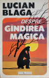 Despre gindirea magica - Lucian Blaga