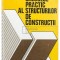 Ioan I. Munteanu - Calculul practic al structurilor de constructii (Editia: 1980)