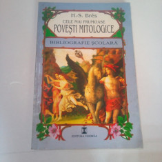 CELE MAI FRUMOASE POVESTI MITOLOGICE ~ H.S.BRES ( bibliografie scolara )