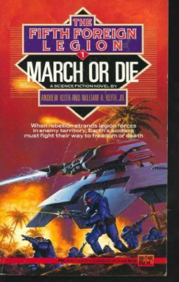 Andrew Keith - March or Die ( THE FIFTH FOREIGN LEGION # 1 ) foto