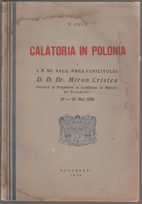 V. Dudu - Calatoria in Polonia a IPSS PF Miron Cristea (ed. princeps)