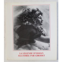 LA LEGENDE D &#039; OSSIAN ILLUSTREE par GIRODET , 1989