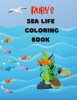 Ruby's Sea Life Coloring Book For Children
