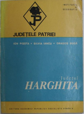 Dragos Buga - Judetele Patriei - Harghita foto