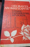 ODORANTE SI AROMATIZANTE CHIMIE,TEHNOLOGIE ,APLICATII