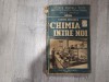 Chimia intre noi de Leonid Petrescu