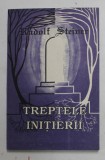 TREPTELE INITIERII de RUDOLF STEINER , 1993