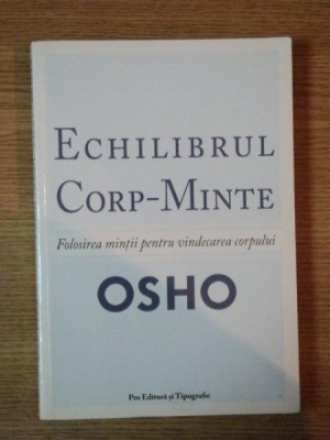 ECHILIBRUL CORP - MINTE de OSHO , 2007 foto