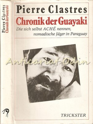 Chronik Der Guayaki, Die Sich Selbst ACHE, Nomadische Jager In Paraguay foto