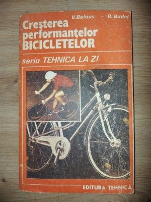 Cresterea performantelor bicicletelor- V. Belous, R. Budei foto