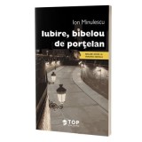 Iubire, bibelou de portelan &ndash; Ion Minulescu