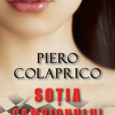 SoÅ£ia campionului - Paperback brosat - Piero Colaprico - RAO