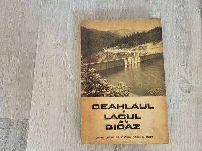 Ceahlaul si Lacul Bicaz.Ghid turistic de Sanda Nicolau,Virgil Simpliceanu,Demetru Popescu,etc foto