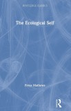 The Ecological Self | Freya Mathews, Routledge