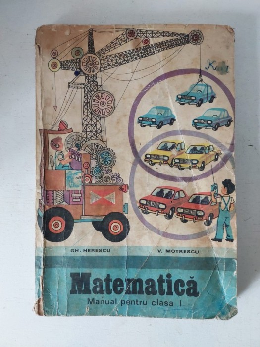 Manual MATEMATICA, CLASA I - GH. HERESCU, anul 1983